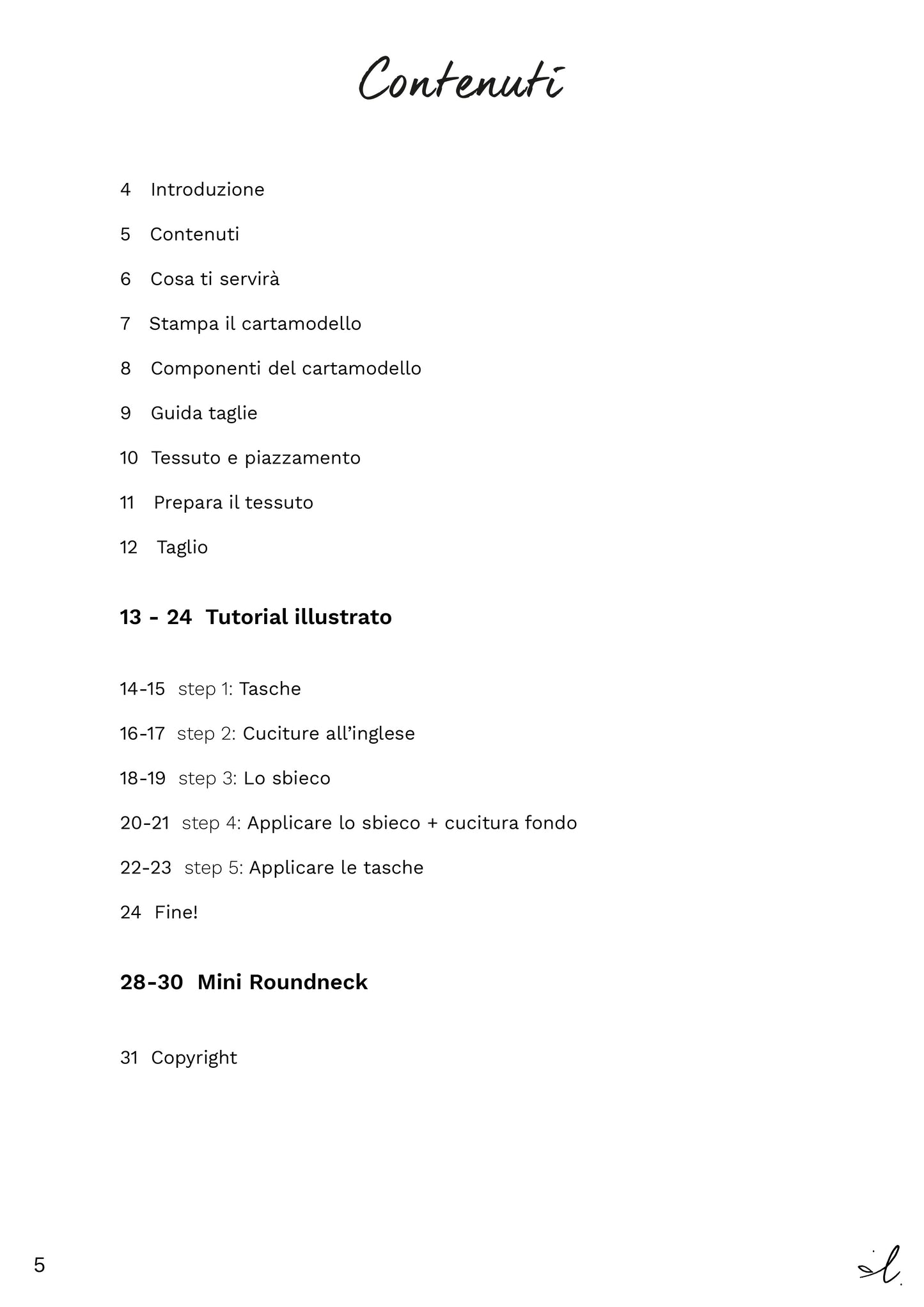 KIT grembiule Roundneck:  Cartamodello Cartaceo + Tessuto